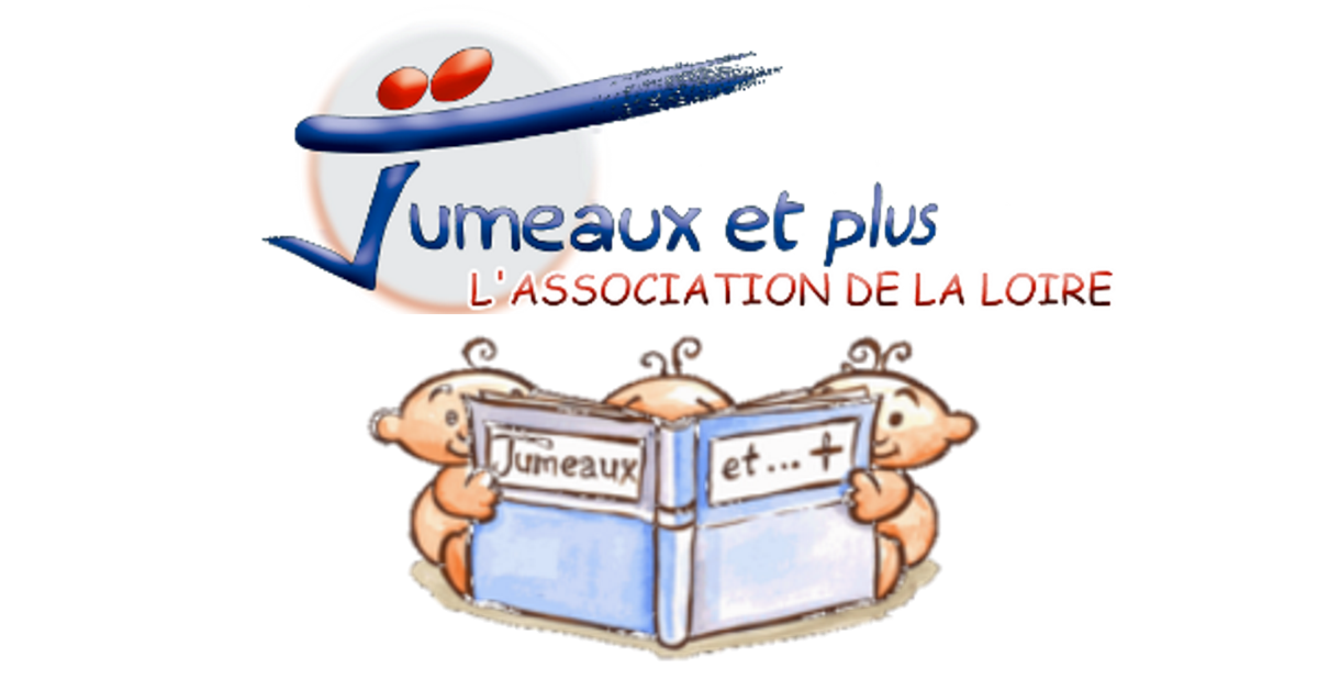 Bienvenue sur le site Jumeaux et Plus de la Loire